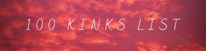 Delving Into The Secrets Of "100 Kinks"