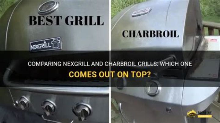 Discover The Grill Masters: Nexgrill Vs Charbroil