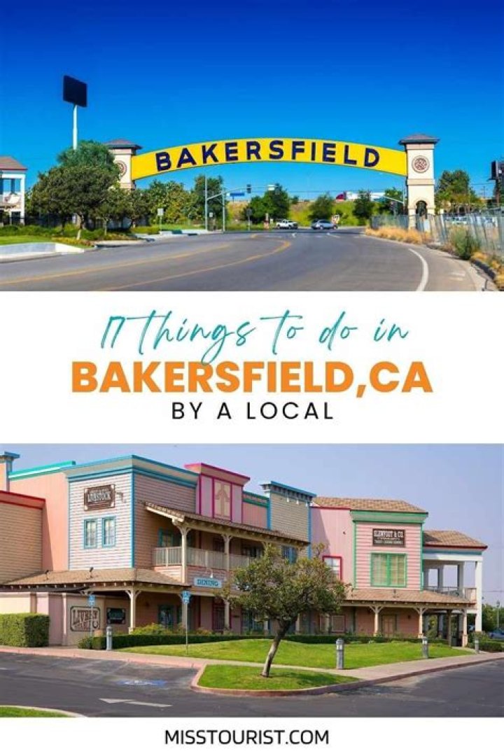 Unveiling The Hidden Gems And Local Insights Of Bakersfield, CA