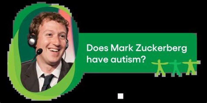 Zuckerberg, Autism, And The Tech Nexus